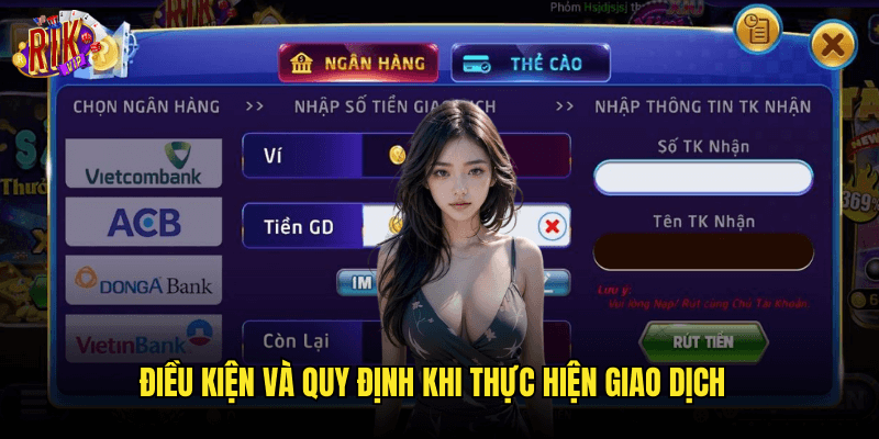 Rút Tiền Rikvip: Hướng Dẫn Quy Trình Siêu Nhanh Và An Toàn 2025 2 Điều Kiện Và Quy Định Khi Thực Hiện Giao Dịch